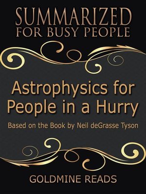 cover image of Astrophysics for People In a Hurry--Summarized for Busy People
